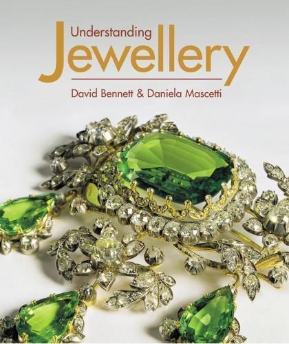 Understanding Jewellery By David Bennett, Daniela Mascetti (Hardback)