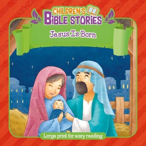 Children's Bible Stories: Jesus Is Born 9781788934152 (Paperback)