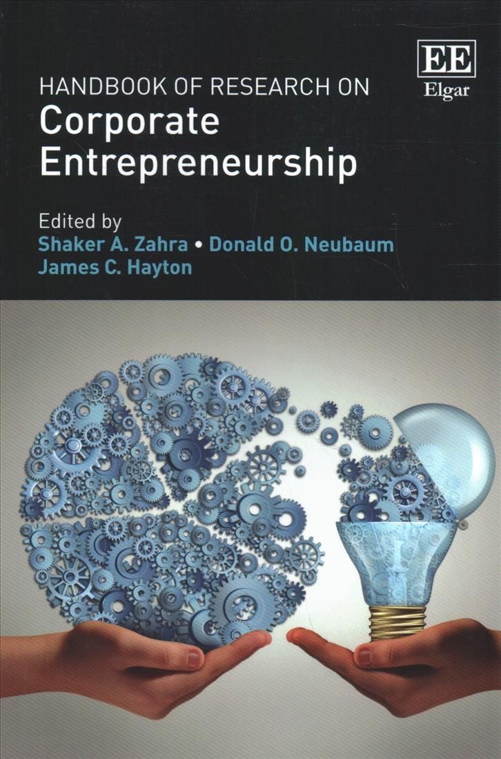 Handbook of Research on Corporate Entrepreneurship By Shaker A. Zahra