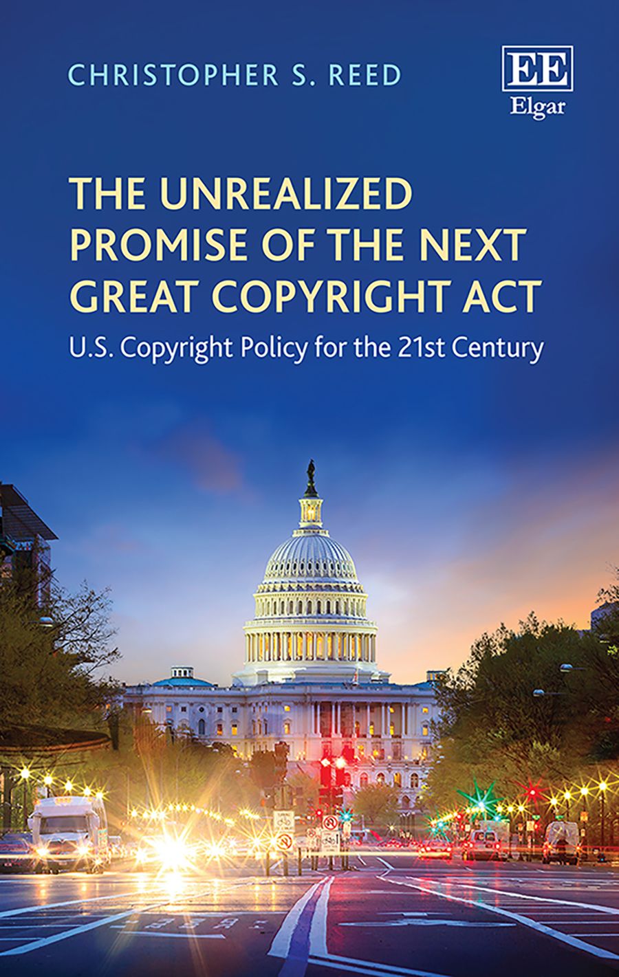 Unrealized Promise of the Next Great Copyright Act 9781788975940