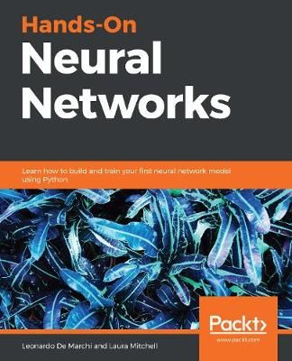 Hands-On Neural Networks By Leonardo De Marchi 9781788992596