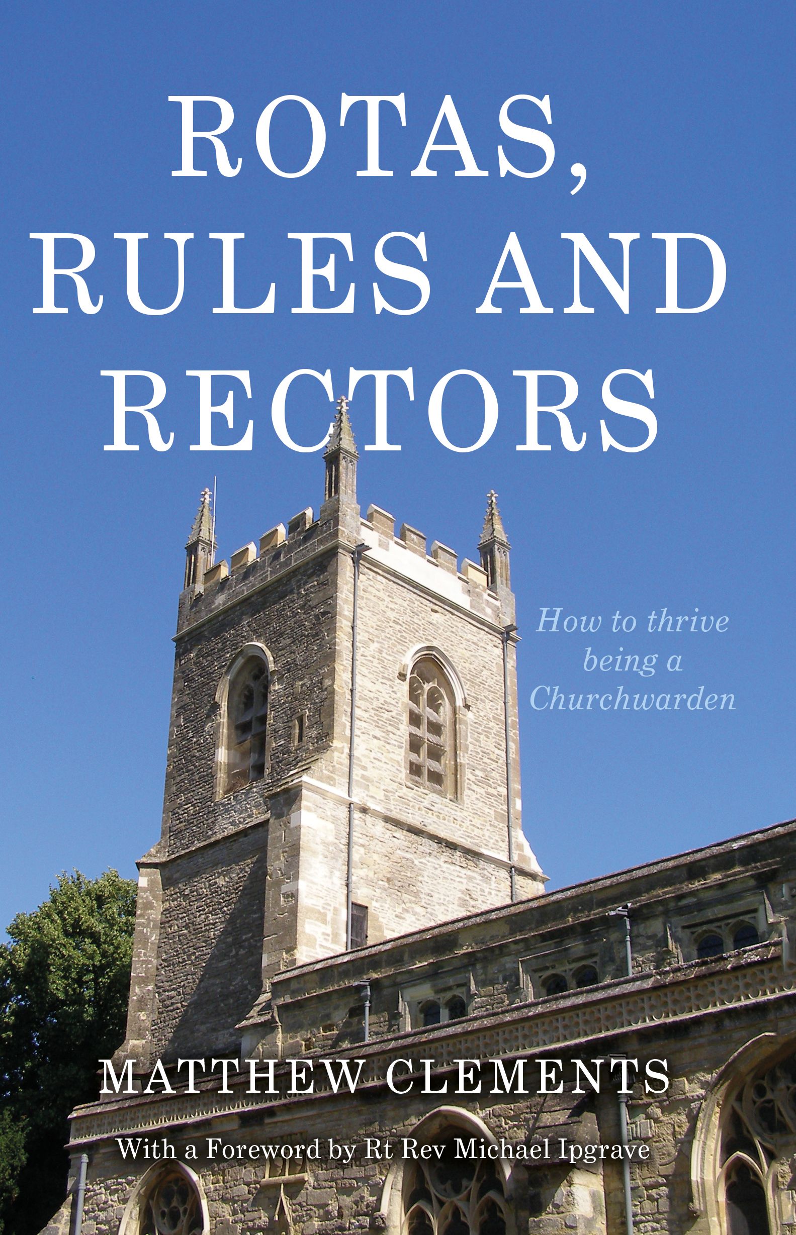 Rotas, Rules and Rectors By Matthew Clements 9781789016314 (Paperback)