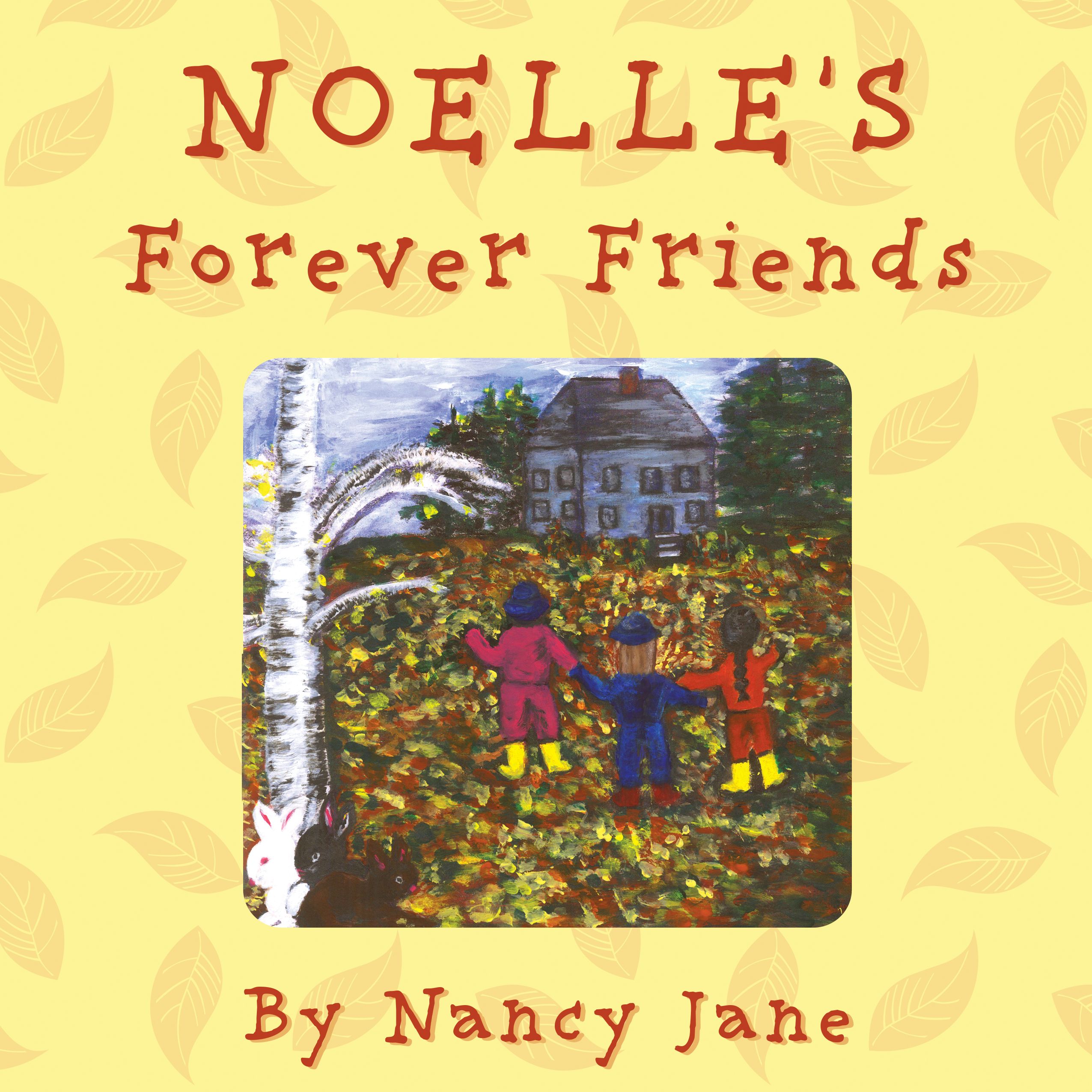 Noelle's Forever Friends By Nancy Jane 9781789017847 (Paperback)