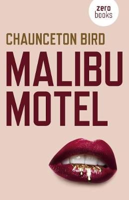 Malibu Motel By Chaunceton Bird 9781789041729 (Paperback)