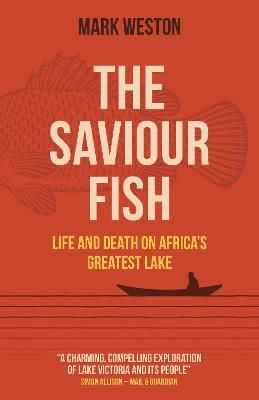 The Saviour Fish By Mark Weston 9781789048582 (Paperback)