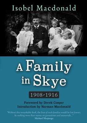 A A Family in Skye By Isobel Macdonald 9781789070101 (Paperback)