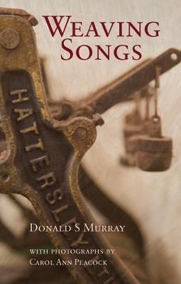 Weaving Songs By Murray Donald S 9781789071245 (Paperback)