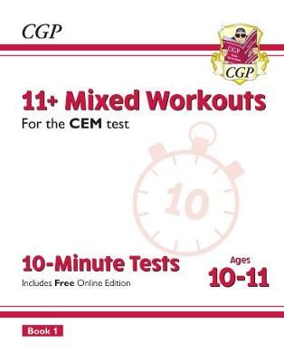 11+ CEM 10-Minute Tests: Mixed Workouts - Ages 10-11 Book 1 (With Online Edition)
