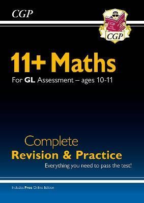 11+ GL Maths Complete Revision and Practice - Ages 10-11 (With Online Edition)