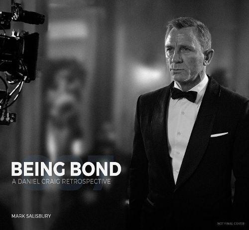 Being Bond By Mark Salisbury 9781789094404 (Hardback)
