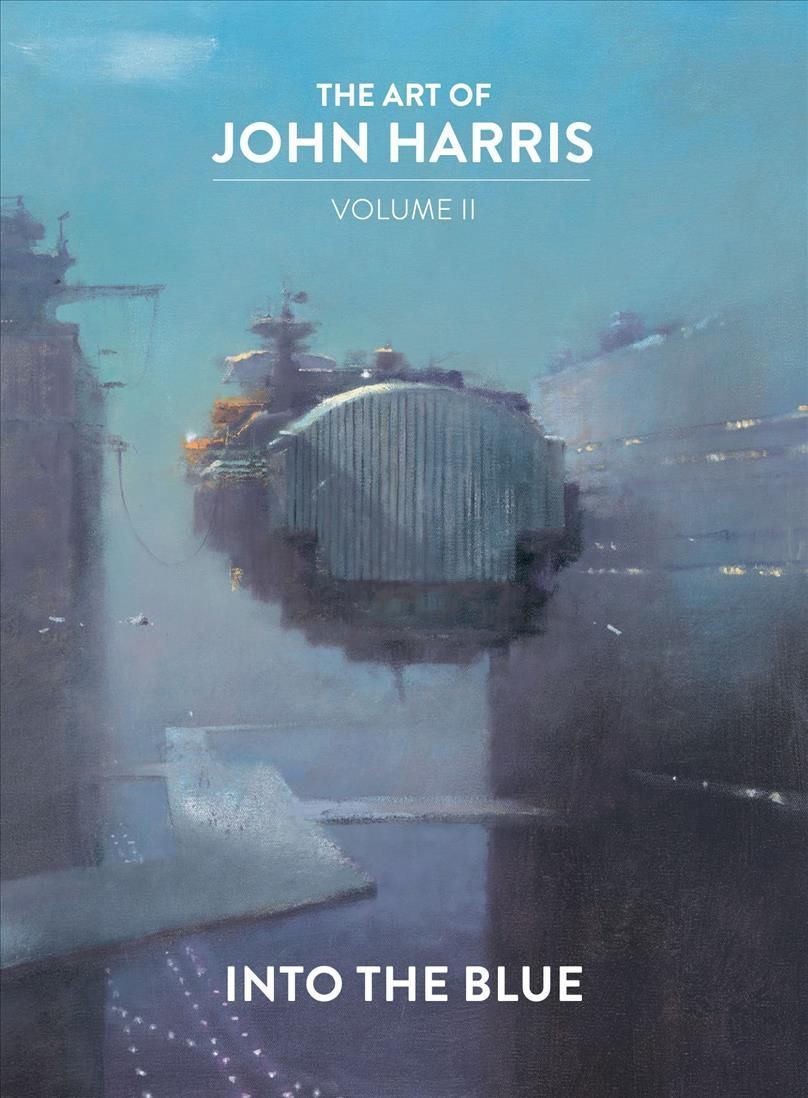 The Art of John Harris. Volume II Into the Blue 9781789099553