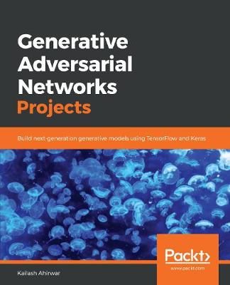 Generative Adversarial Networks Projects By Kailash Ahirwar