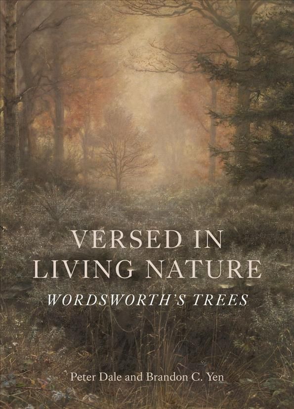 Versed in Living Nature By Peter Dale, Brandon Chao-Chi Yen (Hardback)
