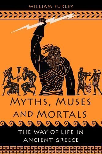 Myths, Muses and Mortals By William Furley 9781789149173 (Hardback)