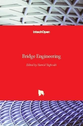 Bridge Engineering By Hamid Yaghoubi 9781789231045 (Hardback)