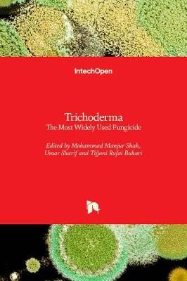 Trichoderma By Mohammad Manjur Shah 9781789239171 (Hardback)