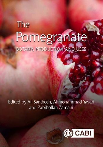 Pomegranate, The By Ali Sarkhosh 9781789240764 (Hardback)