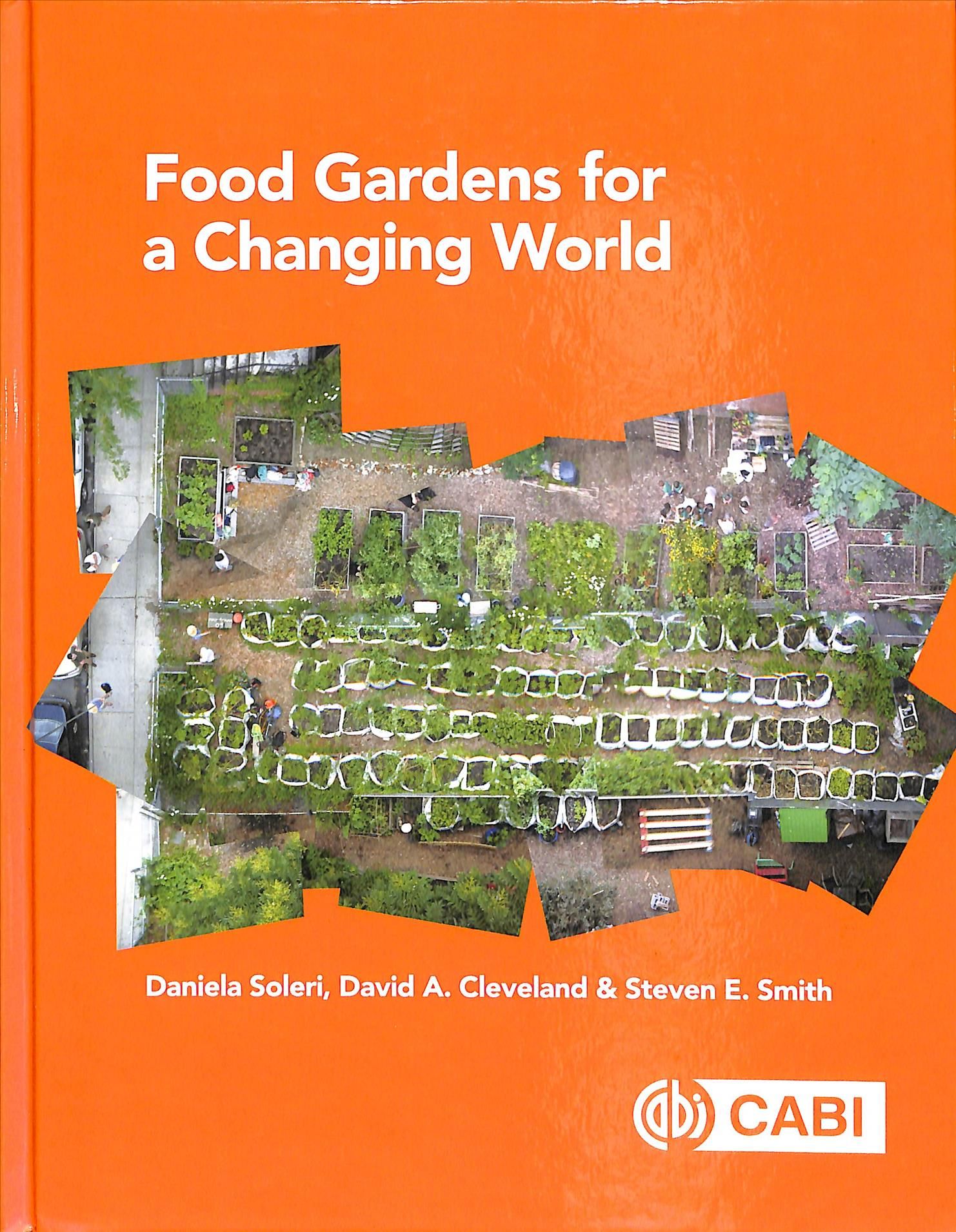 Food Gardens for a Changing World 9781789240986 (Hardback)