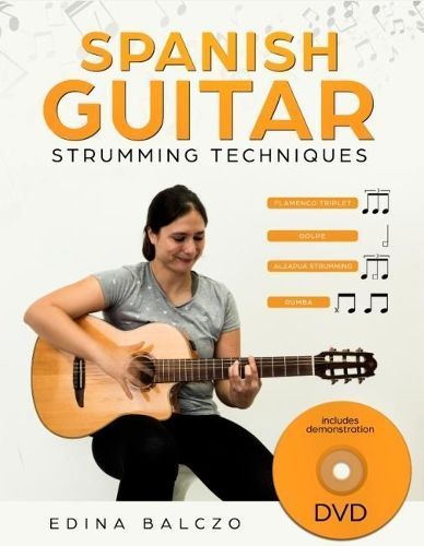 Spanish Guitar Strumming Techniques 9781789260533 (Paperback)