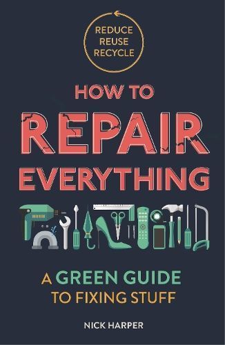 How to Repair Everything By Nick Harper 9781789292312 (Paperback)