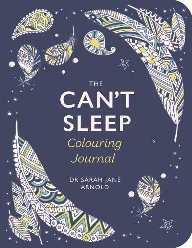 The Can't Sleep Colouring Journal By Dr Sarah Jane Arnold (Paperback)