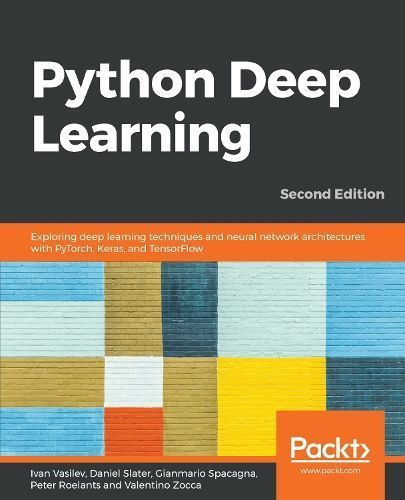 Python Deep Learning By Ivan Vasilev 9781789348460 (Paperback)