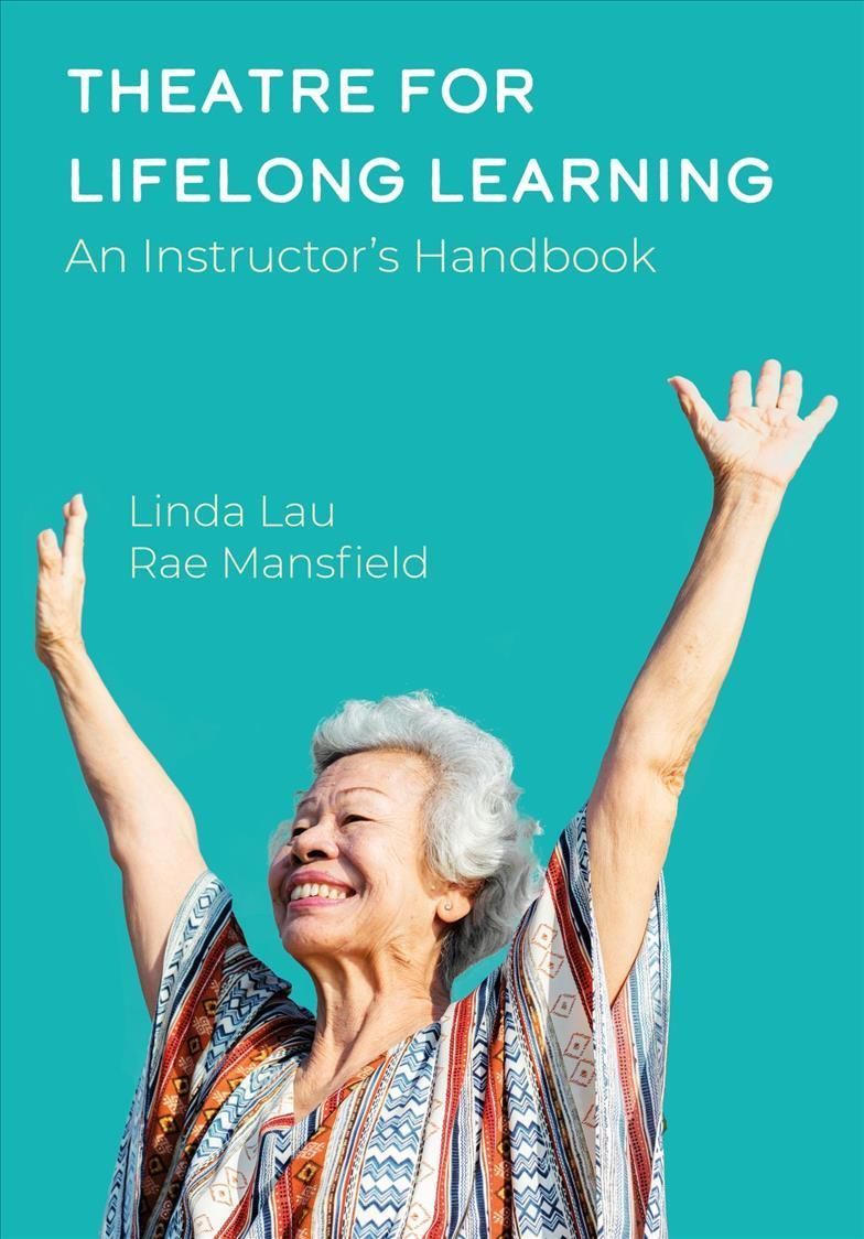 Theatre for Lifelong Learning By Mansfield, Rae 9781789384925