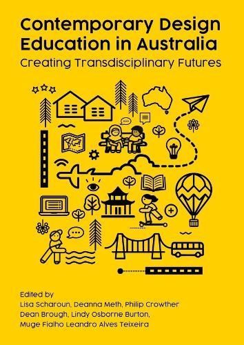 Contemporary Design Education in Australia By Lisa Scharoun (Hardback)