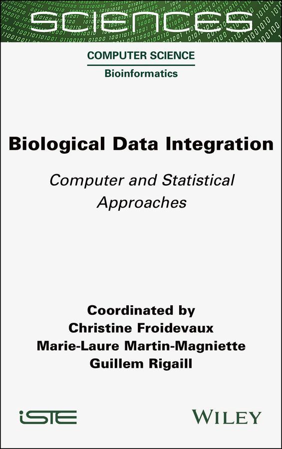 Biological Data Integration By Christine Froidevaux 9781789450309
