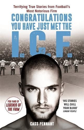 Congratulations You Have Just Met the I.C.F By Cass Pennant