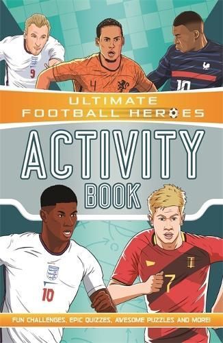 Ultimate Football Heroes Activity Book (Ultimate Football Heroes - The No. 1 Football Series)