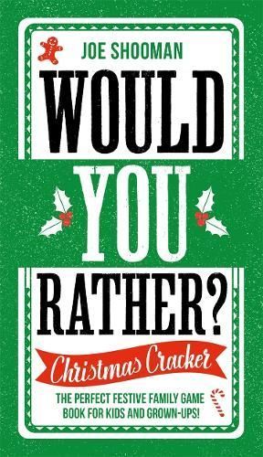 Would You Rather? By Joe Shooman 9781789466393 (Hardback)