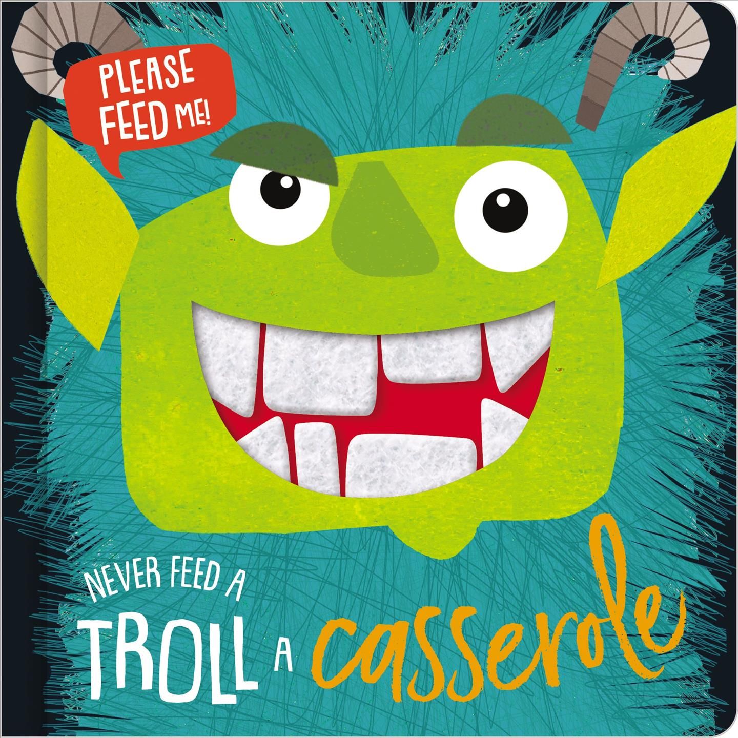 Never Feed a Troll a Casserole By Kali Stileman 9781789473759