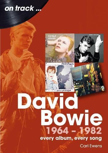 David Bowie 1964 to 1982 By Carl Ewens 9781789523249 (Paperback)