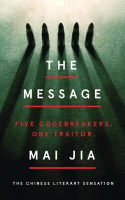 The Message By Jia Mai (author), Olivia Milburn (translator)