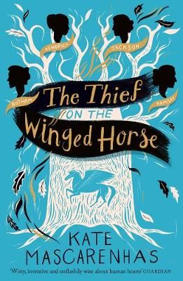 The Thief on the Winged Horse By Kate Mascarenhas 9781789543834