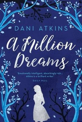 A Million Dreams By Dani Atkins 9781789546163 (Hardback)