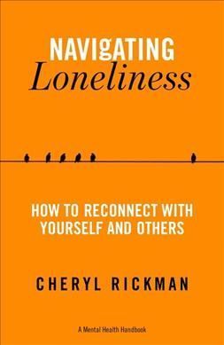 Navigating Loneliness By Cheryl Rickman 9781789560206 (Paperback)