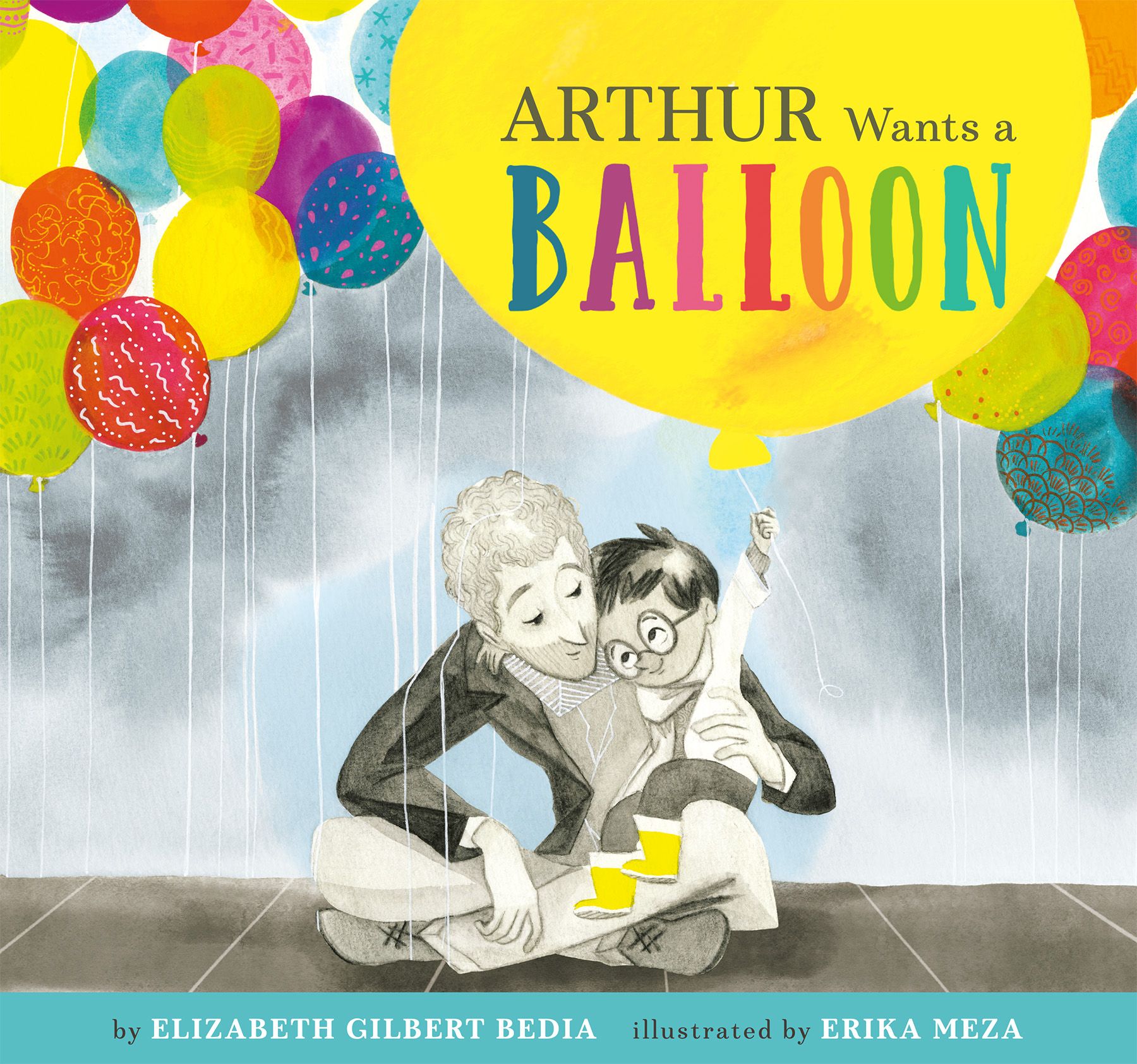 Arthur Wants a Balloon By Elizabeth Gilbert Bedia 9781789561166