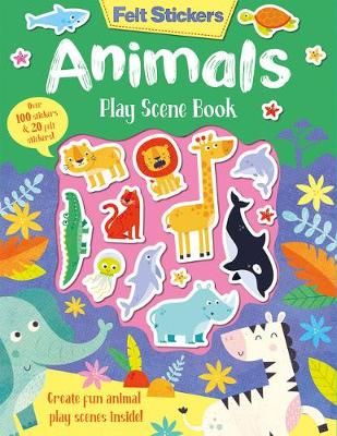 Felt Stickers Animals Play Scene Book 9781789585155 (Paperback)