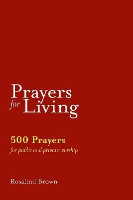 Prayers for Living By Rosalind Brown 9781789591880 (Paperback)