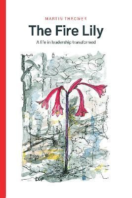 Fire Lily By Martin Thrower 9781789633382 (Paperback)