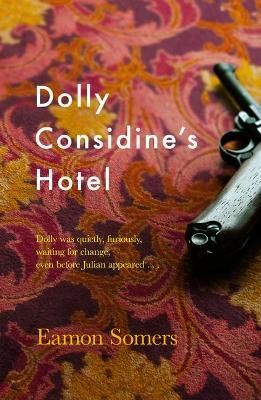 Dolly Considine's Hotel By Eamon Somers 9781789651294 (Paperback)