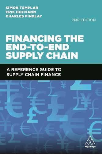 Financing the End-to-End Supply Chain 9781789663518 (Hardback)