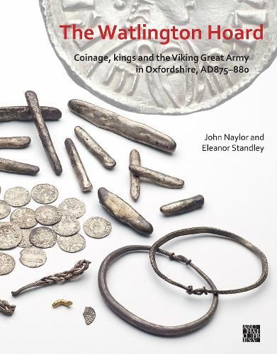 The Watlington Hoard By John Naylor, Eleanor R. Standley 9781789698299