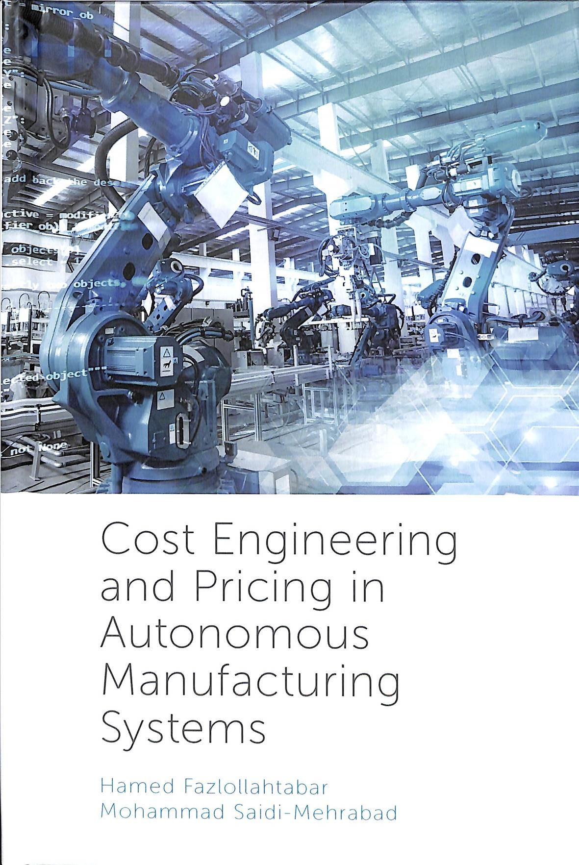 Cost Engineering and Pricing in Autonomous Manufacturing Systems