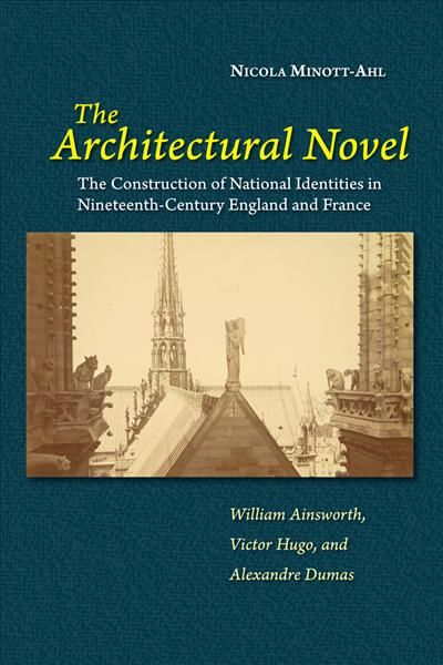 The Architectural Novel By Nicola Minott-Ahl 9781789761481 (Hardback)