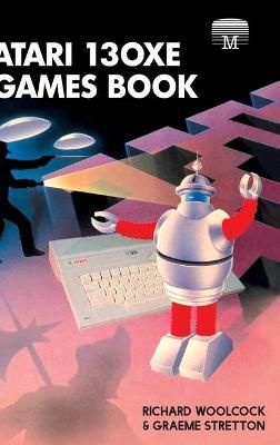 Atari 130XE Games Book By Woolcock 9781789826234 (Hardback)