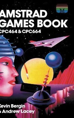 Amstrad Games Book By Bergin 9781789829419 (Hardback)
