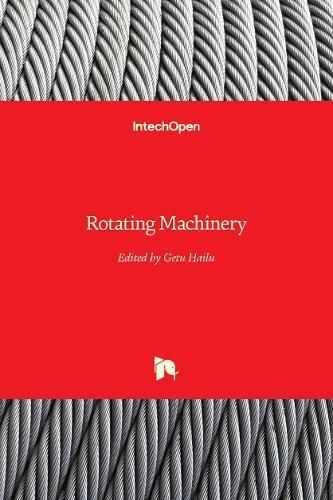 Rotating Machinery By Getu Hailu 9781789840254 (Hardback)